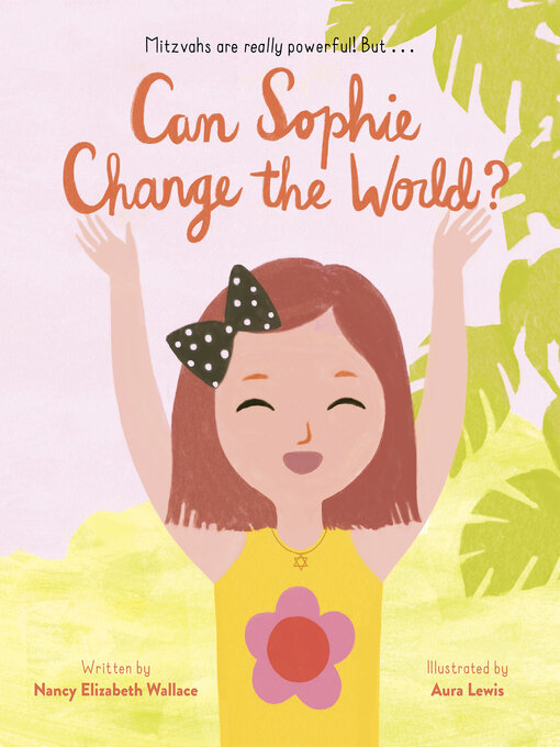 Title details for Can Sophie Change the World? by Nancy Elizabeth Wallace - Available